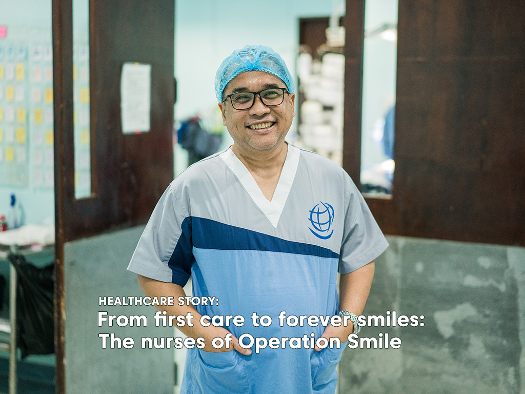 Slide 6 - Healthcare Story: From first care to forever smiles: The nurses of Operation Smile